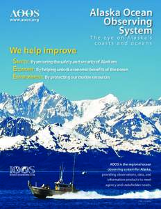 www.aoos.org  We help improve Alaska Ocean Observing