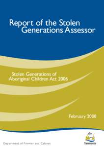 Report of the Stolen Generations Assessor Stolen Generations of Aboriginal Children Act 2006