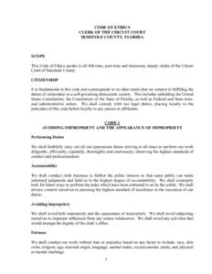 CODE OF ETHICS CLERK OF THE CIRCUIT COURT SEMINOLE COUNTY, FLORIDA SCOPE This Code of Ethics speaks to all full-time, part-time and temporary deputy clerks of the Circuit