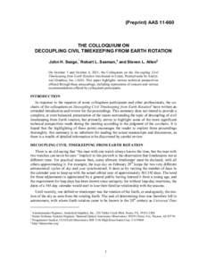 (Preprint) AAS[removed]THE COLLOQUIUM ON DECOUPLING CIVIL TIMEKEEPING FROM EARTH ROTATION John H. Seago,* Robert L. Seaman,† and Steven L. Allen( On October 5 and October 6, 2011, the Colloquium on the Decoupling Civil