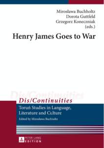 Table of Contents Introduction: Henry James in Times Past and Present ........................................ 9 Mirosława Buchholtz I (Henry) Janus Conflicting Identities: The Two Faces of Henry James ................