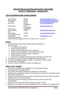 Harwell Playground Reconstruction Committee Terms of Reference – August 2011 List of members with contact details Sarah Fishburn Alice Gardiner Liz Waters