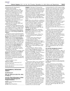 Federal Register / Vol. 78, No[removed]Tuesday, December 31, [removed]Rules and Regulations administering the Department’s programs and activities. Intergovernmental Review: This program is subject to Executive Order 1237