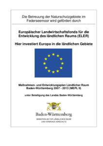 Die Betreuung der Naturschutzgebiete im Federseemoor wird gefördert durch ------------------------------------------------------------------------------------------------------------------------- Europäischer Landwirts