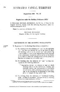 Regulations[removed]No. 22 Regulations under the Building Ordinance 1972* I, WILLIAM M I C H A E L HODGMAN, the Minister of State for the