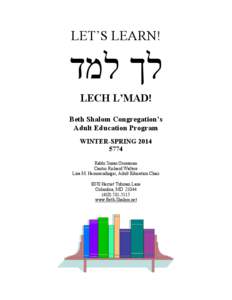 LET’S LEARN!  ‫לך למד‬ LECH L’MAD! Beth Shalom Congregation’s Adult Education Program