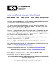 Archives and Records Association (UK and Ireland) Head of Public Affairs Salary £42,000  Home Based in reach of London