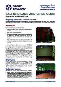 Improvement Fund Project Proposals Creating a sporting habit for life SALFORD LADS AND GIRLS CLUB: GREATER MANCHESTER