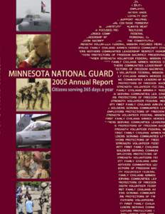 Comments from The Adjutant General To the Citizens of Minnesota In looking over this past year, we have much to be grateful for and many to honor. With respect to the thousands who have served faithfully, let us express