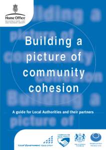 Building a picture of community cohesion A guide for Local Authorities and their partners