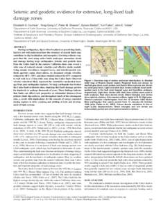 Seismic and geodetic evidence for extensive, long-lived fault damage zones Elizabeth S. Cochran1, Yong-Gang Li2, Peter M. Shearer3, Sylvain Barbot3, Yuri Fialko3, John E. Vidale4 Department of Earth Sciences, University 