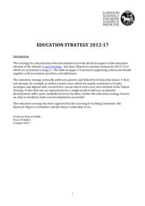 EDUCATION STRATEGY[removed]Introduction This strategy for education has been developed to provide detail in support of the education element of the School’s 5-year Strategy - the Aims, Objectives and Key Actions for 20