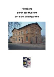 Rundgang durch das Museum der Stadt Ludwigsfelde