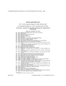 F:\COMP\SSA\SOCIAL SECURITY ACT-TITLE XIXGRANTS TO STATE....XML  SOCIAL SECURITY ACT [P.L. 74–271, approved August 14, 1935, 49 StatAs Amended Through P.L. 114–10, Enacted April 16, 2015] TITLE XIX—GRANTS 