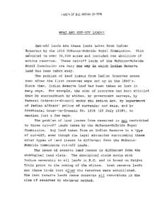 UNION OF B.C. INDIAN CHIEFS  WHAT ARE CUT-OFF LANDS? C u t - o f f lands a r e those lands taken from I n d i a n R e s e r v e s by t h e 1916 McKenna-McBride R o y a l Commission.