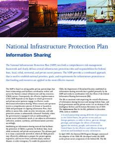 National Infrastructure Protection Plan Information Sharing The National Infrastructure Protection Plan (NIPP) sets forth a comprehensive risk management framework and clearly defines critical infrastructure protection r