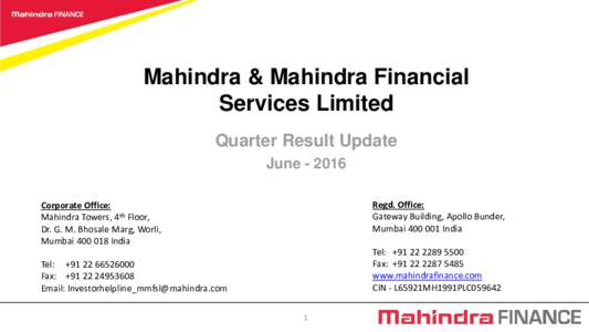 Mahindra & Mahindra Financial Services Limited Quarter Result Update JuneRegd. Office: Gateway Building, Apollo Bunder,