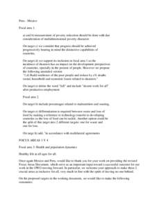 Peru - Mexico Focal area 1. a) and b) measurement of poverty reduction should be done with due consideration of multidimensional poverty character. On target c) we consider that progress should be achieved progressively 