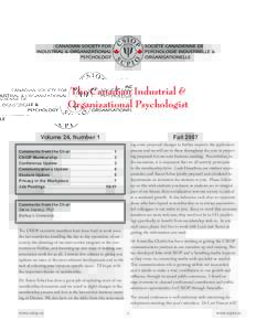 The Canadian Industrial and Organizational Psychologist. Volume 23, Issue 3  The Canadian Industrial & Organizational Psychologist Volume 24, Number 1 Comments from the Chair