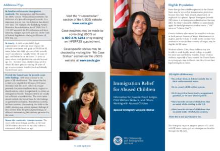 Permanent residence / United States Citizenship and Immigration Services / Juvenile court / Optional Practical Training / I-9 / Child protection / Demographics of the United States / Immigration to the United States / Nationality / Government