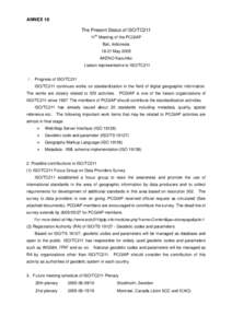 ANNEX 16 The Present Status of ISO/TC211 11th Meeting of the PCGIAP Bali, Indonesia[removed]May 2005 AKENO Kazuhiko