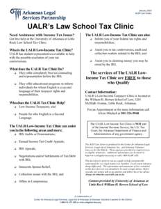January 2005 ALSP Law Series UALR’s Law School Tax Clinic Need Assistance with Income Tax Issues?