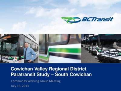 Paratransit / BC Transit / Sacramento Regional Transit District / Public transportation in San Diego County /  California / Cowichan Valley Regional Transit System / Transportation in the United States / Transportation in California / Assistive technology