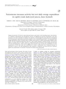 ANIMAL BEHAVIOUR, 2000, 60, 581–587 doi:[removed]anbe[removed], available online at http://www.idealibrary.com on Testosterone increases activity but not daily energy expenditure in captive male dark-eyed juncos, Junco