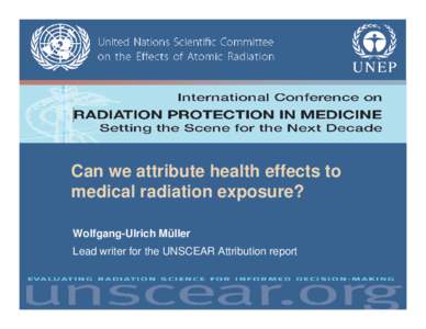 Physics / Nuclear physics / Ionizing radiation / Radiation therapy / Fluoroscopy / Radiation burn / United Nations Scientific Committee on the Effects of Atomic Radiation / Radiation exposure / Gray / Medicine / Radiobiology / Radioactivity