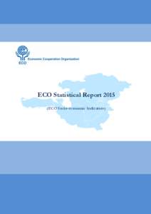 ECO Statistical ReportECO Socio-economic Indicators) 2  ECO Statistical Report 2015