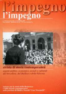 l’impegno rivista di storia contemporanea aspetti politici, economici, sociali e culturali del Vercellese, del Biellese e della Valsesia  a. XXVII, nuova serie, n. 2, dicembre 2007