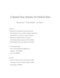 A Spatial Scan Statistic for Ordinal Data Inkyung Jung 1,∗  , Martin Kulldorff 1 , Ann Klassen