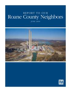 Report to our  Roane County Neighbors june 2009  To Our Roane County Neighbors: