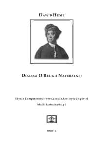 DAWID HUME  DIALOGI O RELIGII NATURALNEJ Edycja komputerowa: www.zrodla.historyczne.prv.pl Mail: 