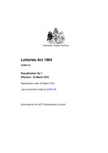 Australian Capital Territory  Lotteries Act 1964 A1964-13  Republication No 7