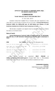 OFFICE OF THE DISTRICT & SESSIONS JUDGE (HQs) TIS HAZARI COURTS: DELHI E-TENDER NOTICE Tender Reference No.ET/THC/COMID: 2014_DDC_66419 E-tender invited from eligible firms of reputed with past experience in th