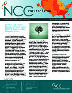 C O L L A B O R AT O R Working Together to Enhance Genetic Service Delivery implementation of a strategic plan for expanding the use of electronic family history tools in clinical practices