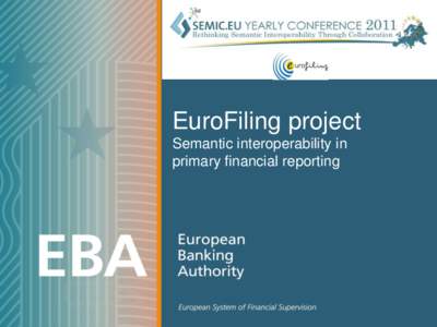 EuroFiling project Semantic interoperability in primary financial reporting Global Standard