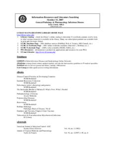 Information Resources and Literature Searching October 15, 2007 General Pathology & Pharmacology Infectious Disease Triza Crittle, MILS [removed]