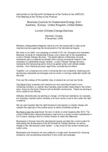 Intervention to the Eleventh Conference of the Parties to the UNFCCC First Meeting of the Parties to the Protocol Business Councils for Sustainable Energy, from Australia, Europe, United Kingdom, United States London Cli