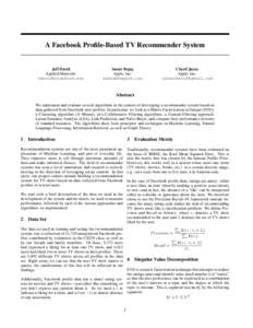 A Facebook Profile-Based TV Recommender System  Jeff David Applied Materials 