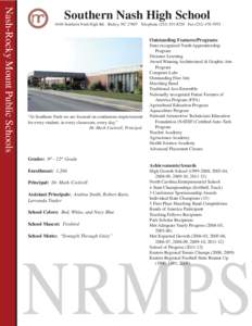 Nash-Rocky Mount Public Schools  Southern Nash High School 6446 Southern Nash High Rd. Bailey, NC[removed]Telephone[removed]Fax[removed]Outstanding Features/Programs