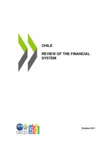 CHILE REVIEW OF THE FINANCIAL SYSTEM October 2011