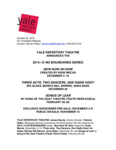 October 22, 2014 For Immediate Release Contact: Steven Padla / [removed[removed]YALE REPERTORY THEATRE ANNOUNCES THE