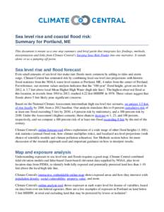 Sea level rise and coastal flood risk: Summary for Portland, ME This document is meant as a one­stop summary and brief guide that integrates key findings, methods,  interpretation and links from Clim