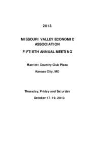 2013  MISSOURI VALLEY ECONOMIC ASSOCIATION FIFTIETH ANNUAL MEETING