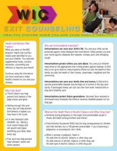 WIC EXIT COUNSELING HEALTHY CHOICES MAKE YOU AND YOUR FAMILY HEALTHY Health and Nutrition Risk Factors While you were on the WIC