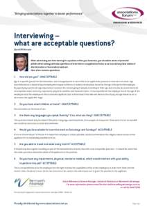 “Bringing associations together to boost performance” KNOWLEDGE & RESOURCES Interviewing – what are acceptable questions? David Wilkinson