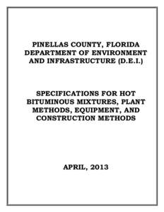 PINELLAS COUNTY, FLORIDA DEPARTMENT OF ENVIRONMENT AND INFRASTRUCTURE (D.E.I.) SPECIFICATIONS FOR HOT BITUMINOUS MIXTURES, PLANT