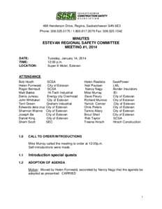 498 Henderson Drive, Regina, Saskatchewan S4N 6E3 Phone: [removed][removed]Fax: [removed]MINUTES ESTEVAN REGIONAL SAFETY COMMITTEE MEETING #1, 2014